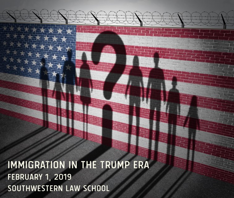 Join Us For "Immigration In The Trump Era" – February 1, 2019 ...